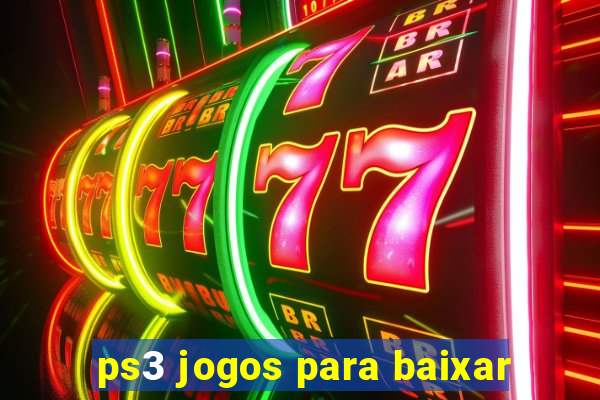ps3 jogos para baixar
